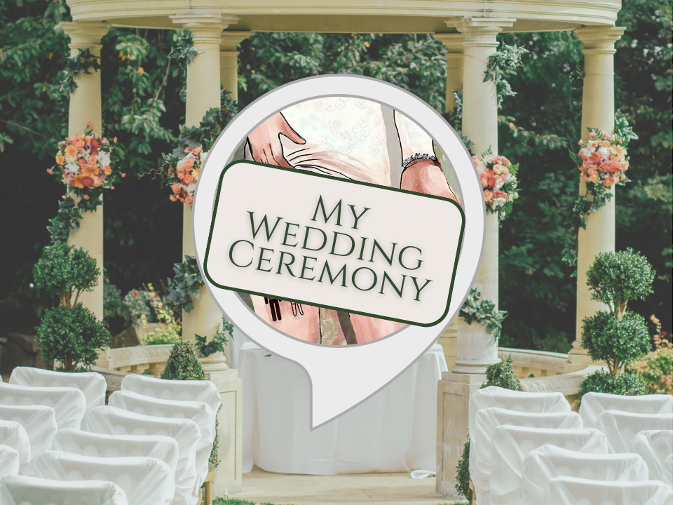 My Wedding Ceremony - Alexa Skill